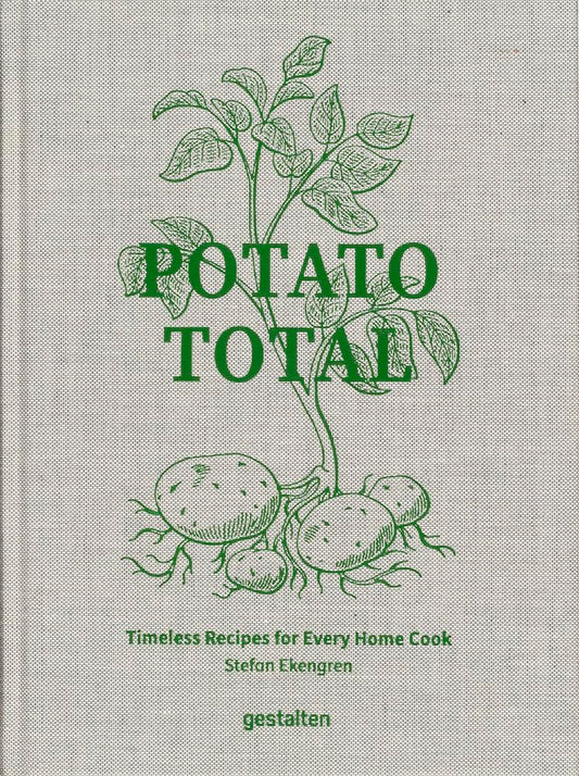 Patate Totali - Ricette senza tempo per ogni cuoco casalingo